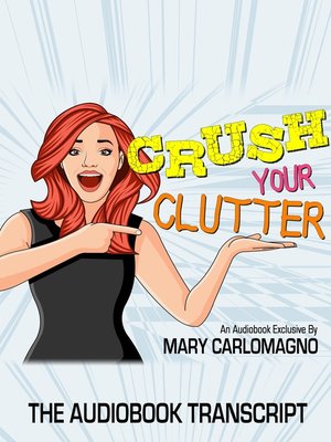 cover image of Crush Your Clutter